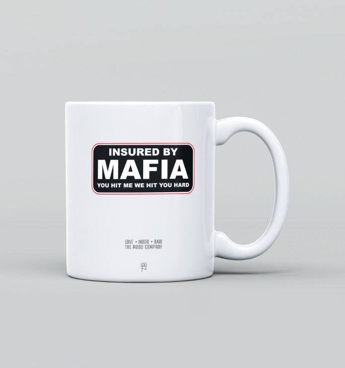 Insured by Mafia Mug