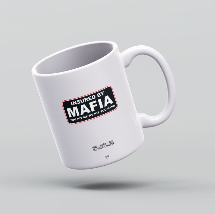 Insured by Mafia Mug