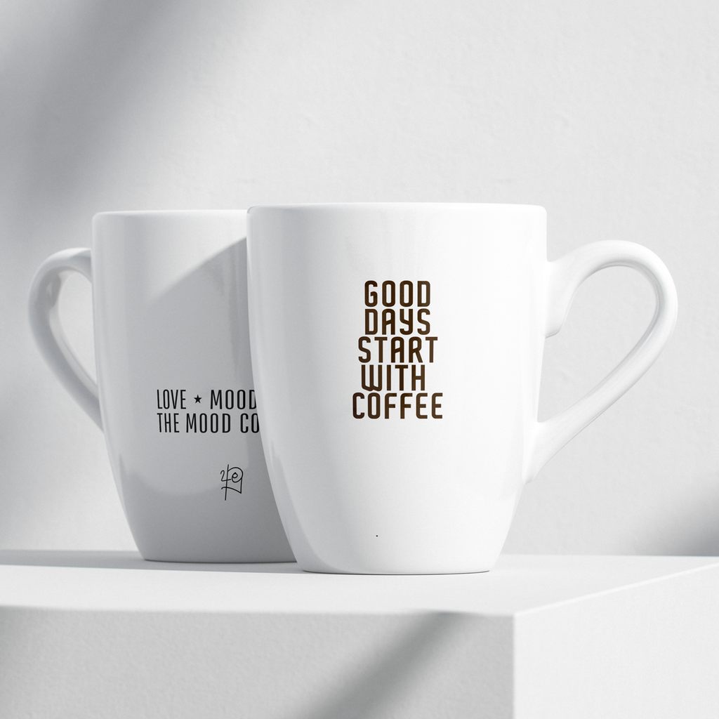Good days start with Coffee